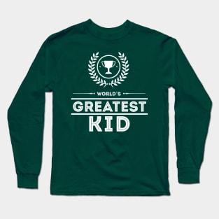 Worlds Greatest KID / Awesome Charismatic EPIC Matching Design Family Gift Idea Long Sleeve T-Shirt